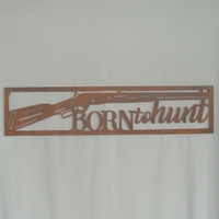 Born to Hunt Metal Sign