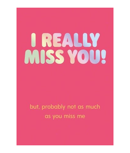 Really Miss You Card