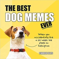Best Dog Memes Ever Book