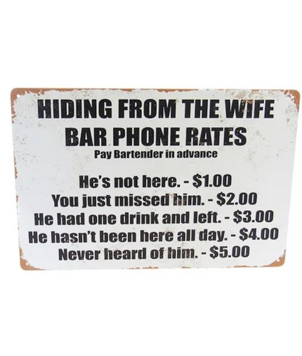 Hiding from the Wife Bar Phone Rates Sign