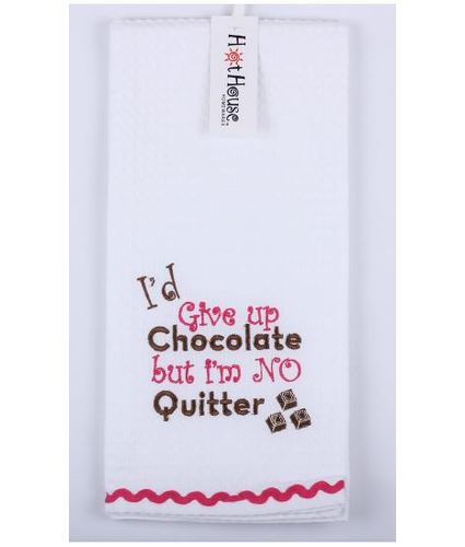 Tea towel "I'd give up chocolate but I'm no quitter"