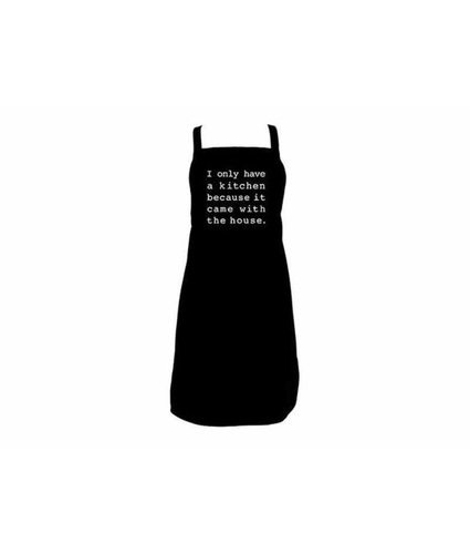 Apron - I Only Have a Kitchen