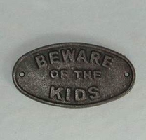 Beware Of The Kids Sign