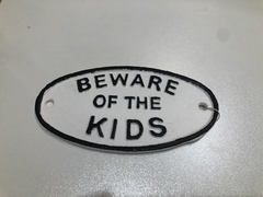 Beware Of Kids Sign Cast Iron