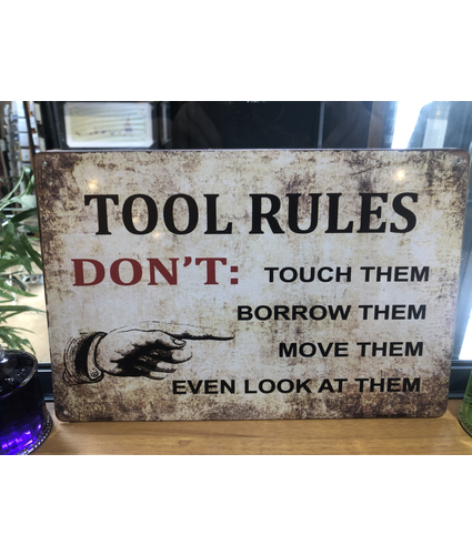 Tool Rules Sign 