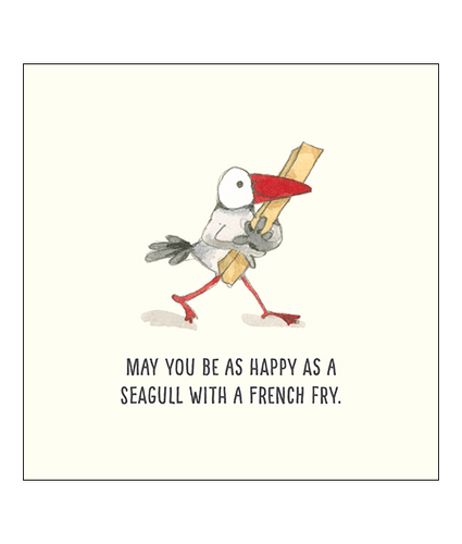 May you be as happy as a seagull with a french fry Card