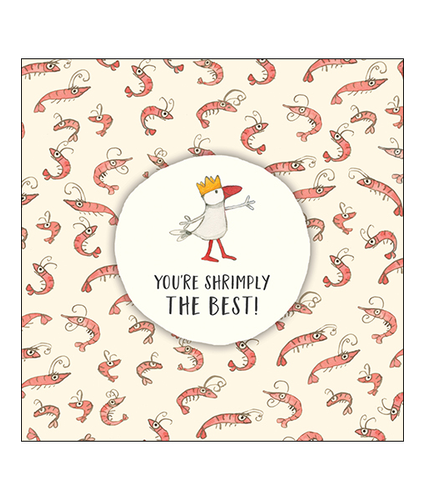 Your are shrimply the best Card